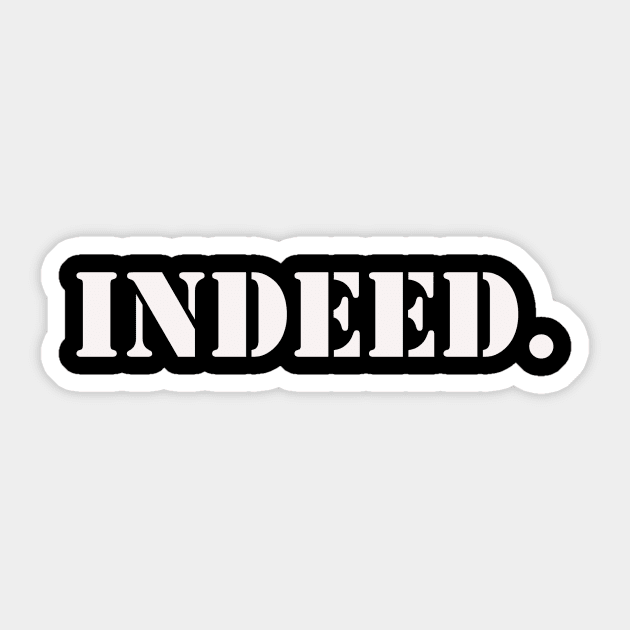 Indeed Sticker by DVC